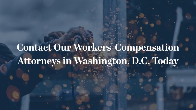 Contact Our Workers' Compensation Attorneys in Washington, D.C.