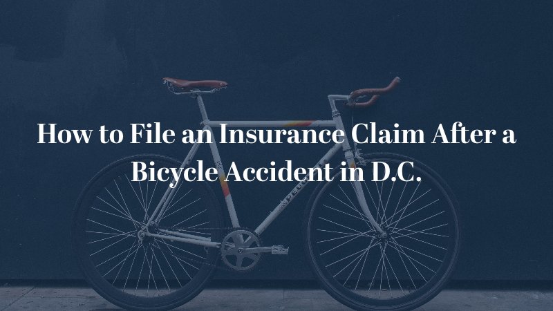 How to File an Insurance Claim After a Bicycle Accident in D.C.