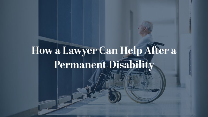 How a Lawyer Can Help After a Permanent Disability