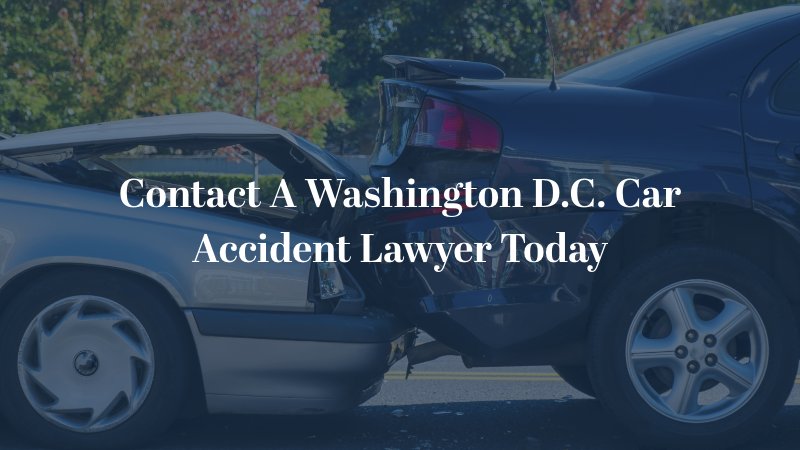 Contact A Washington D.C. Car Accident Lawyer