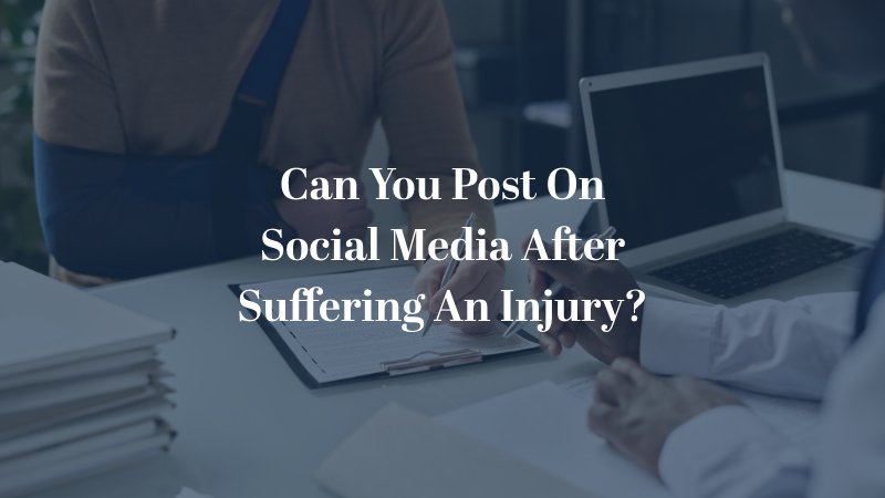 Can You Post On Social Media After Suffering An Injury?