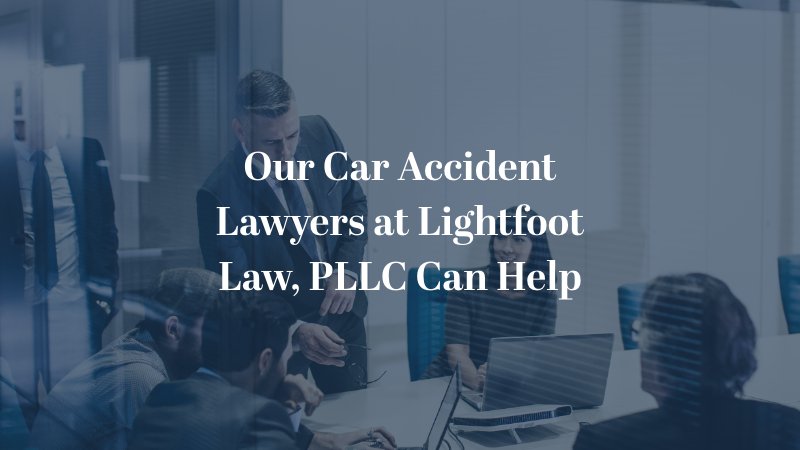 Our car accident lawyers at Lightfoot Law, PLLC can help