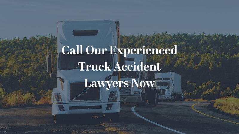 Call our experienced truck accident lawyers now