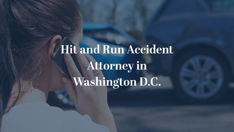 Hit and Run Accident Attorney in Washington D.C.
