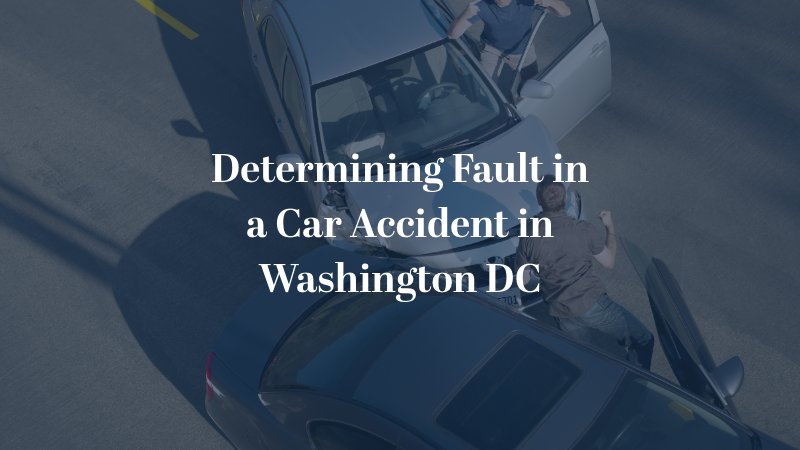 Determining Fault in a Car Accident in Washington DC