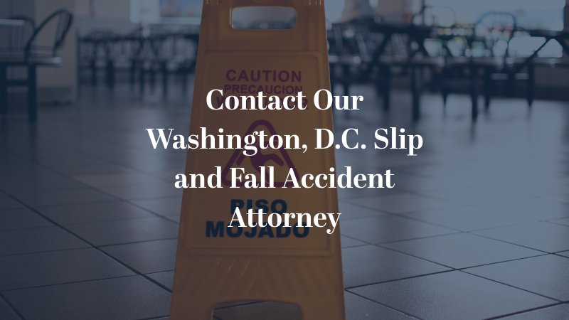 Contact Our Washington, D.C. Slip and Fall Accident Attorney