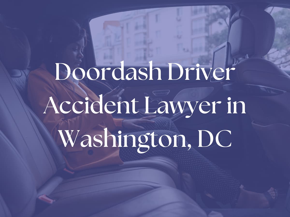 Doordash Driver Accident Lawyer in Washington, DC